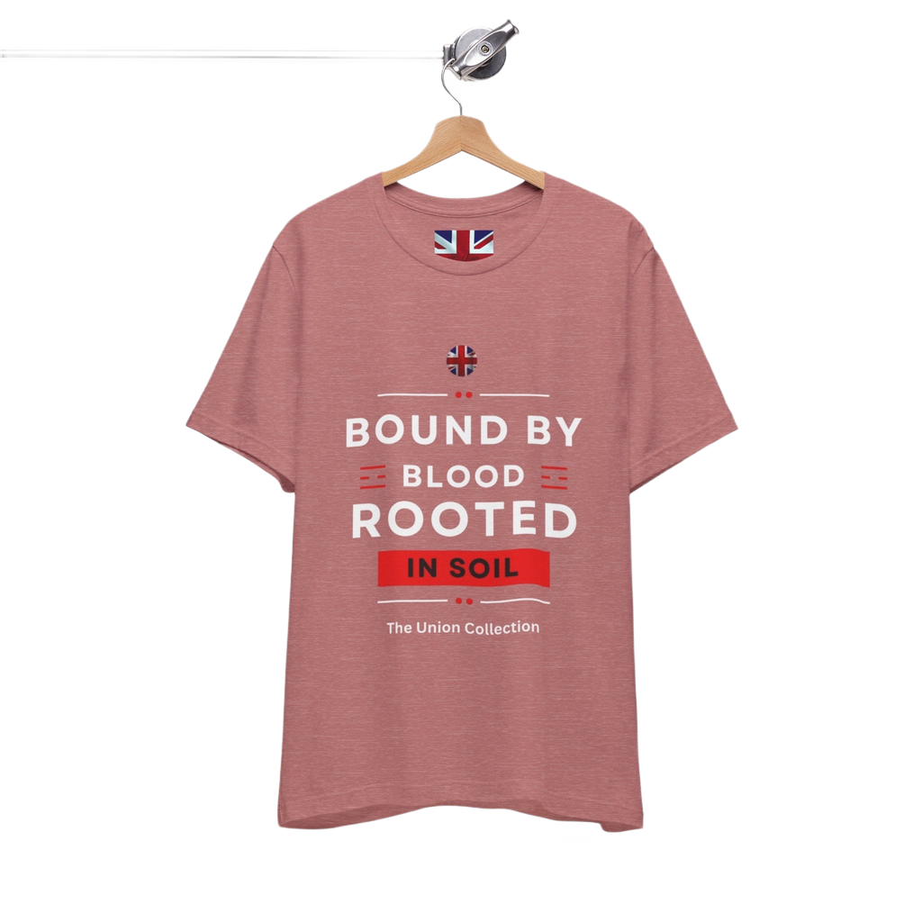 Bound By Blood Rooted In Soil T-Shirt | British Heritage Graphic Tee | Union Motif Statement Top