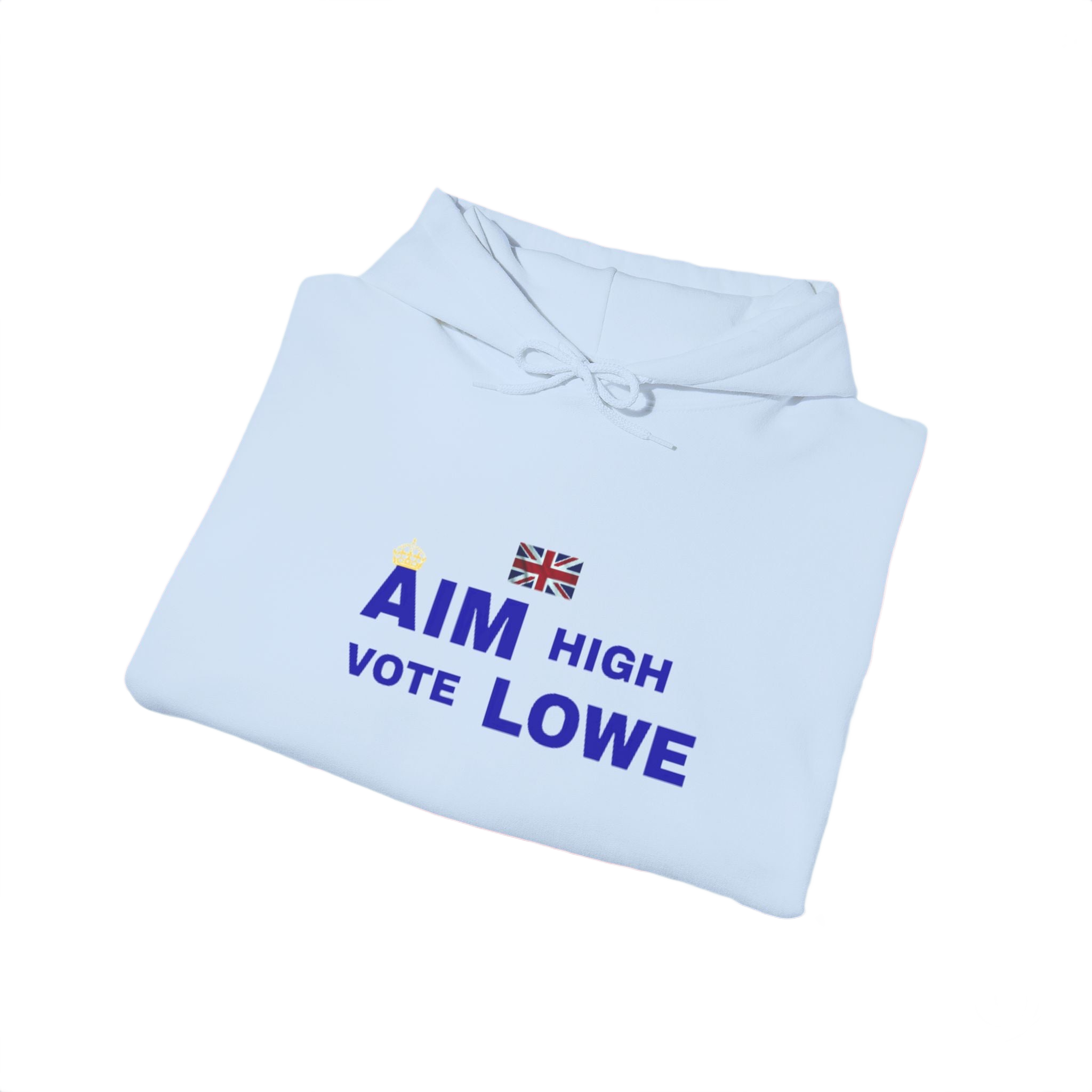 Aim High Vote Lowe Hoodie | British Flag Political Campaign Sweatshirt | UK Patriot Pullover