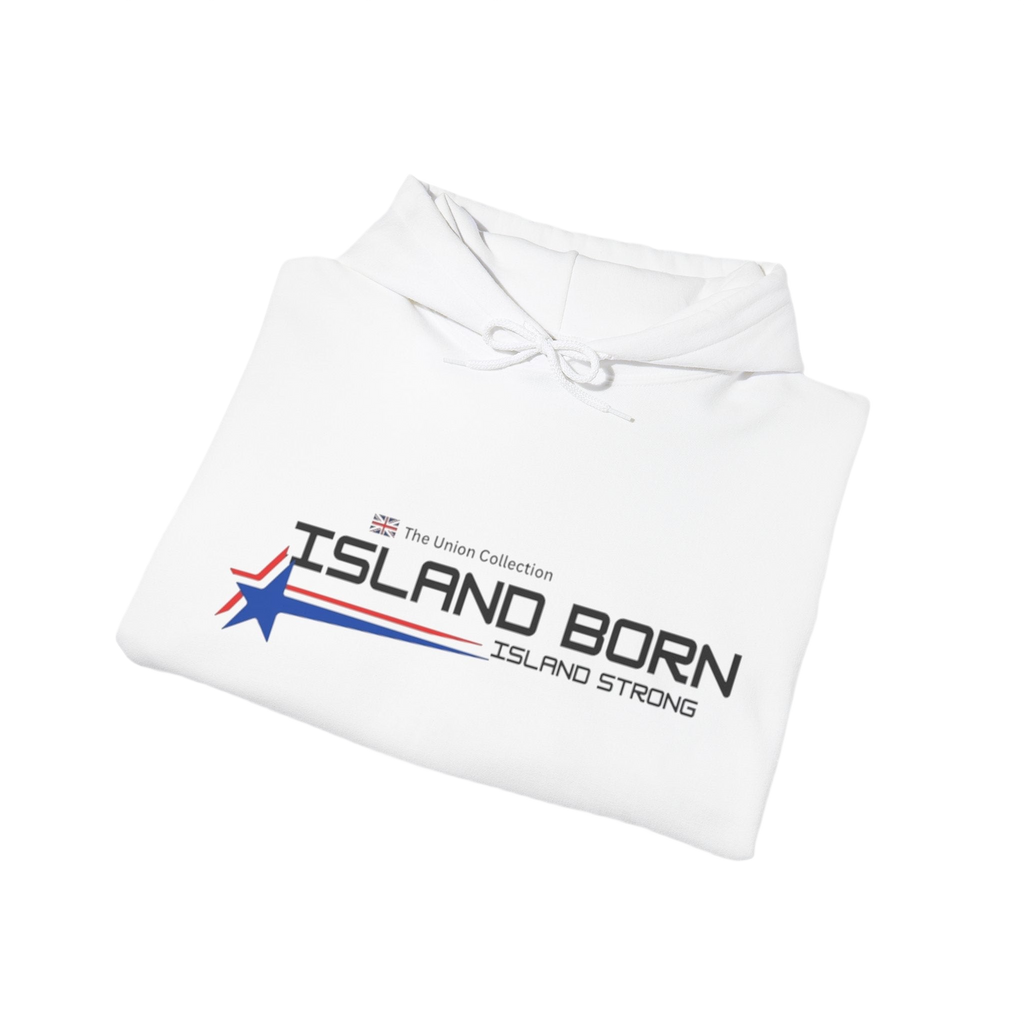 Island Born Hoodie | Island Strong Graphic Pullover | British Coastal Sweatshirt
