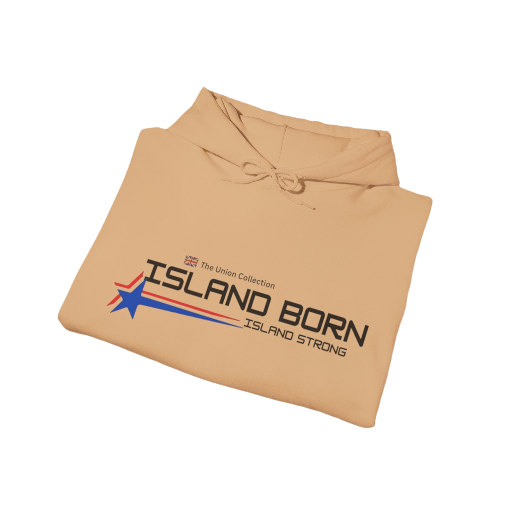 Island Born Hoodie | Island Strong Graphic Pullover | British Coastal Sweatshirt