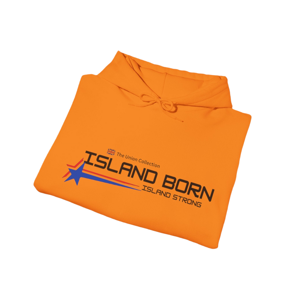 Island Born Hoodie | Island Strong Graphic Pullover | British Coastal Sweatshirt