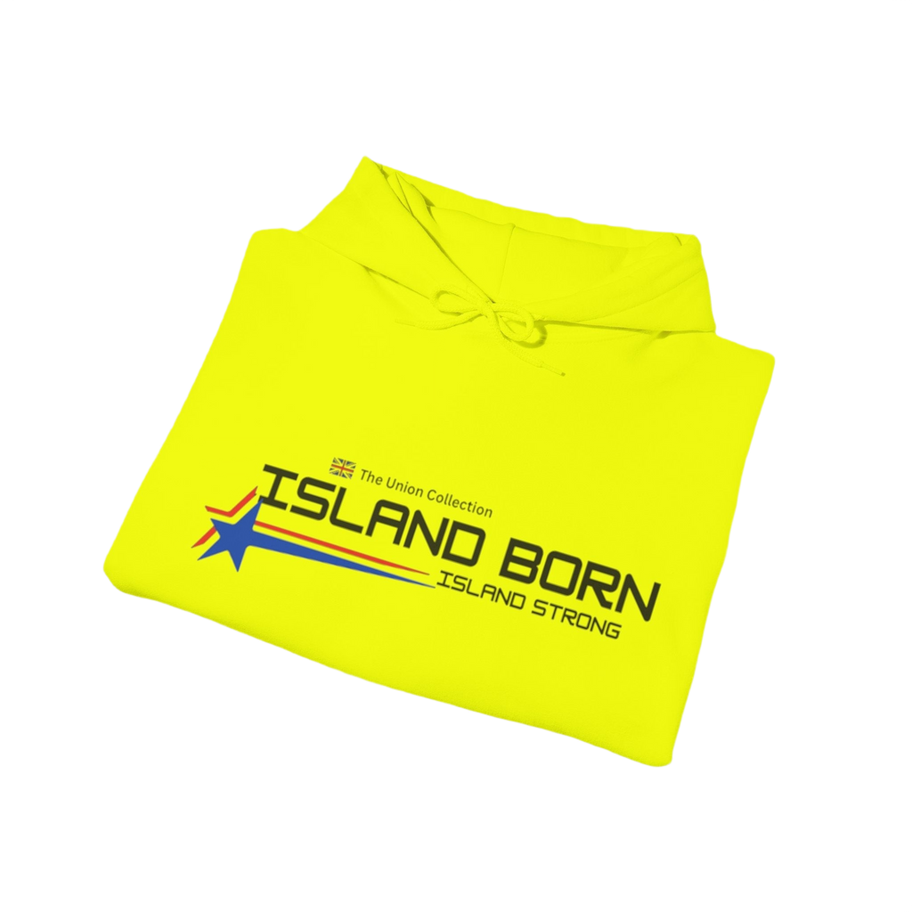 Island Born Hoodie | Island Strong Graphic Pullover | British Coastal Sweatshirt