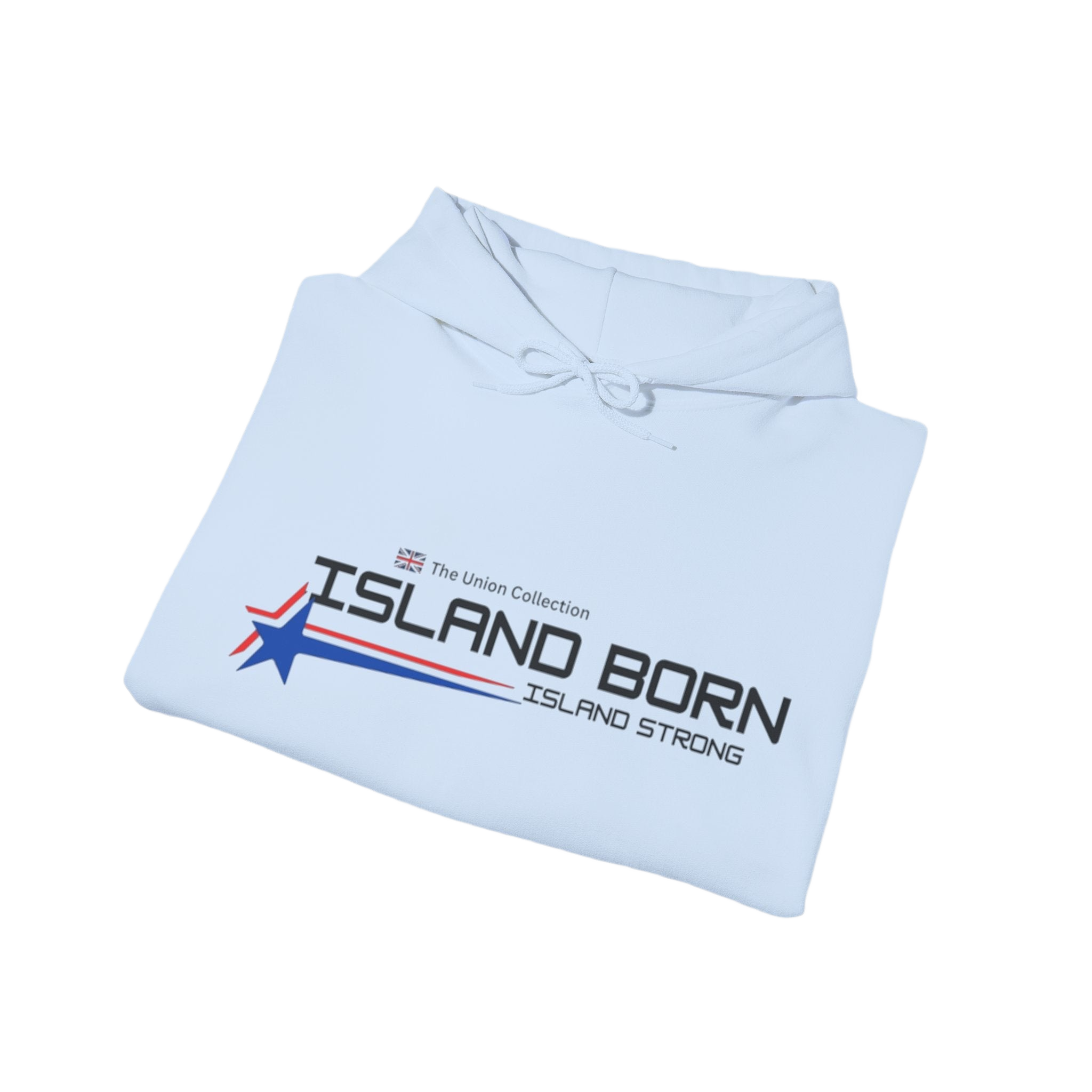 Island Born Hoodie | Island Strong Graphic Pullover | British Coastal Sweatshirt