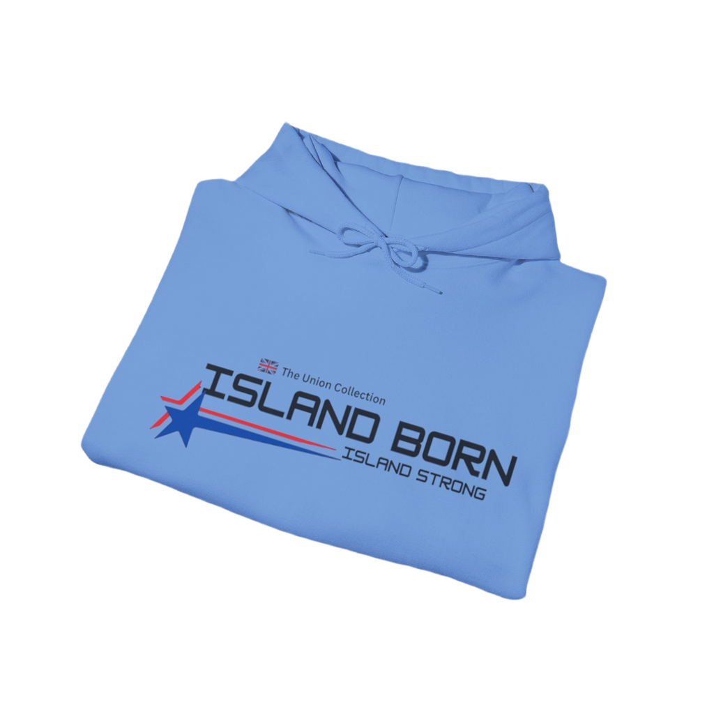 Island Born Hoodie | Island Strong Graphic Pullover | British Coastal Sweatshirt