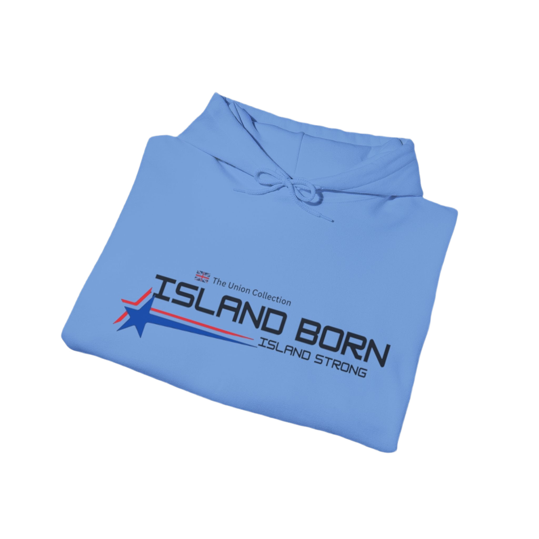 Island Born Hoodie | Island Strong Graphic Pullover | British Coastal Sweatshirt