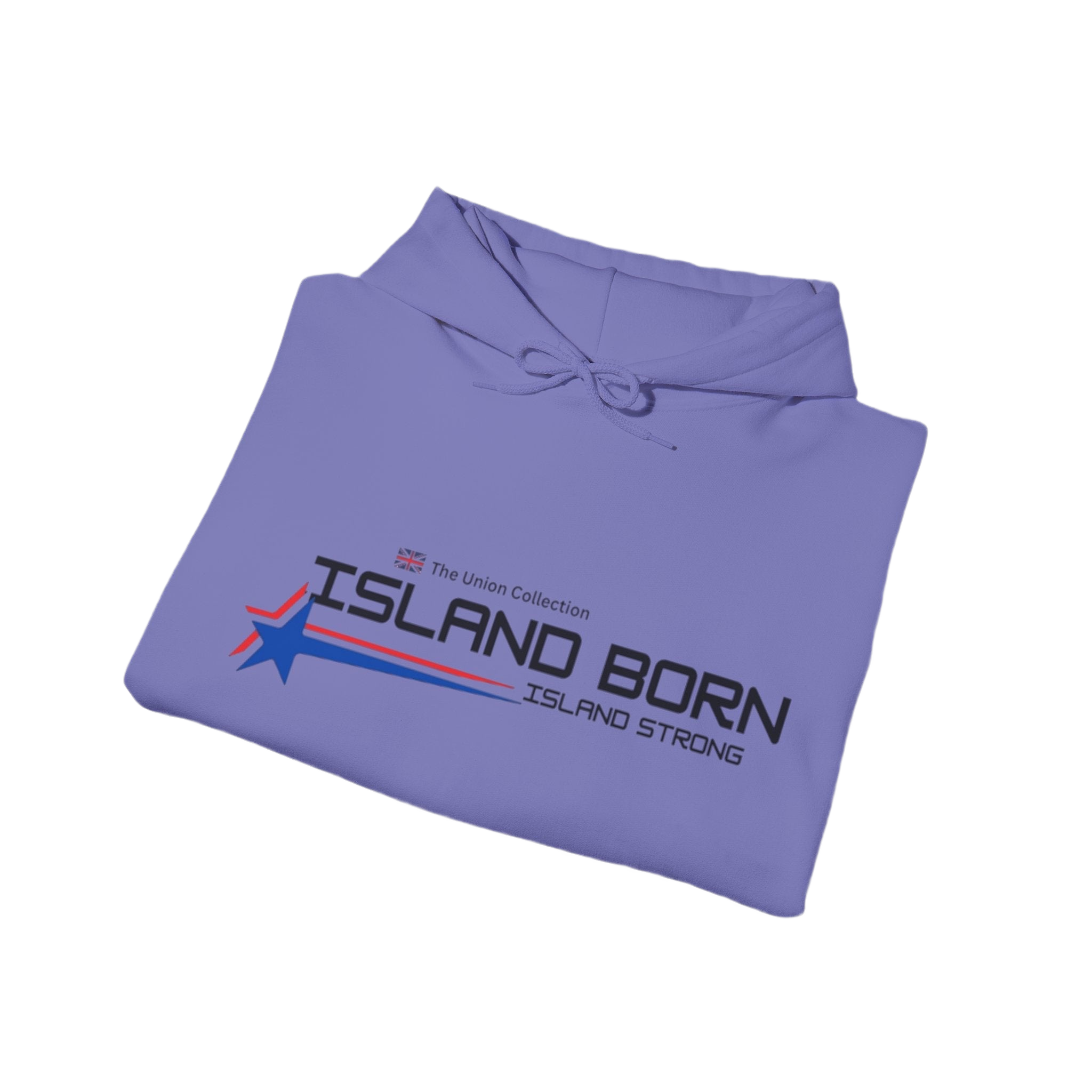Island Born Hoodie | Island Strong Graphic Pullover | British Coastal Sweatshirt