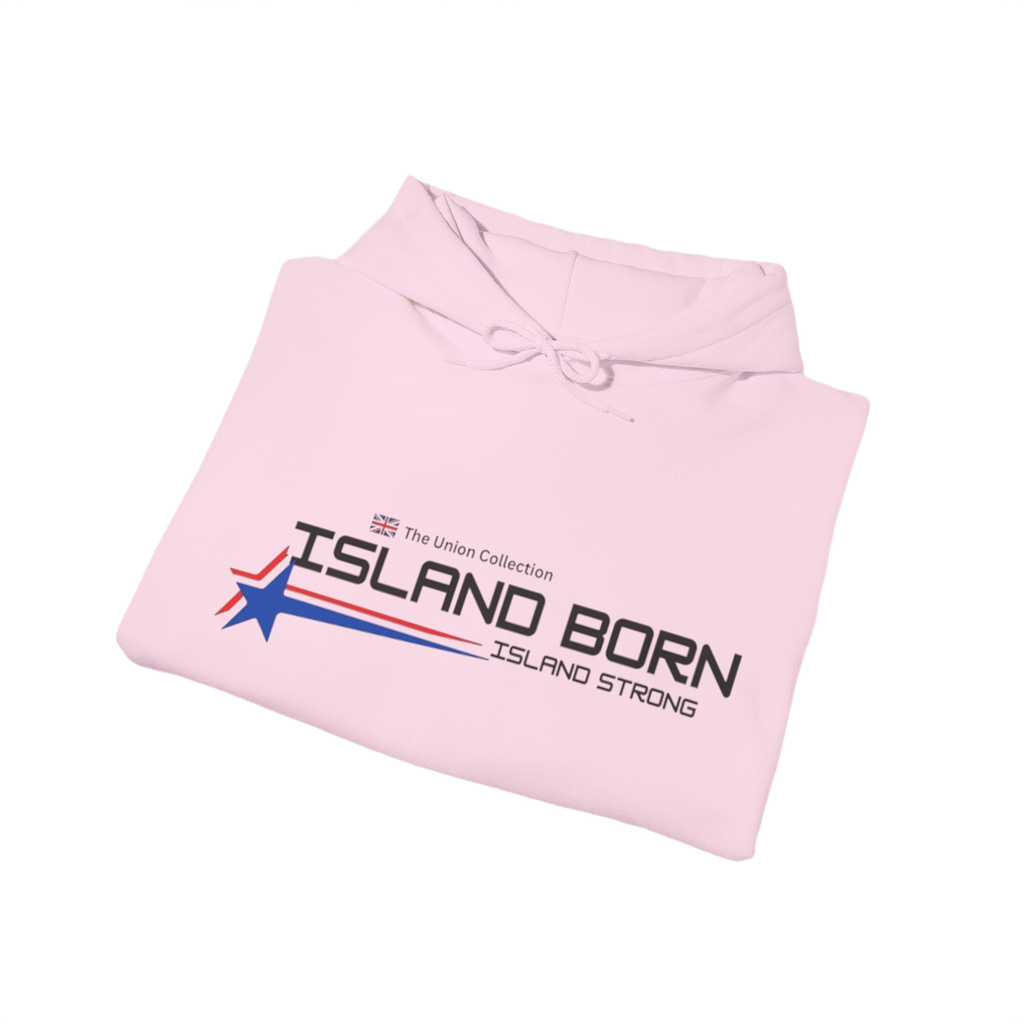 Island Born Hoodie | Island Strong Graphic Pullover | British Coastal Sweatshirt