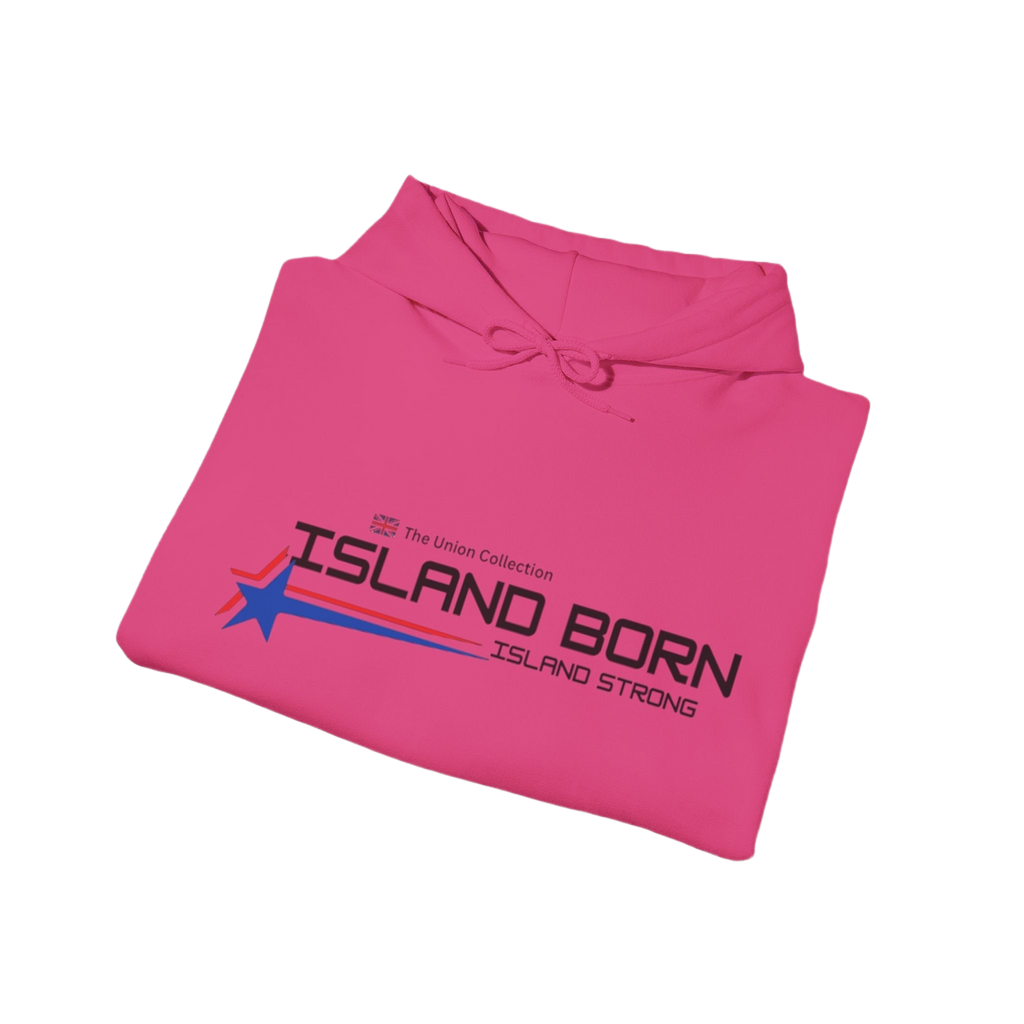 Island Born Hoodie | Island Strong Graphic Pullover | British Coastal Sweatshirt