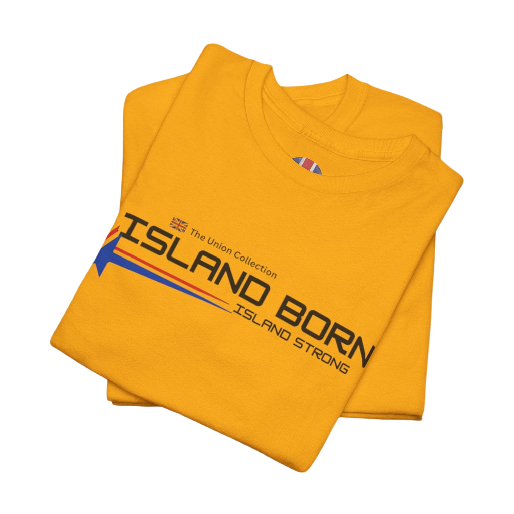 Island Born Tee | Island Strong Graphic T-Shirt | British Coastal Heritage Top