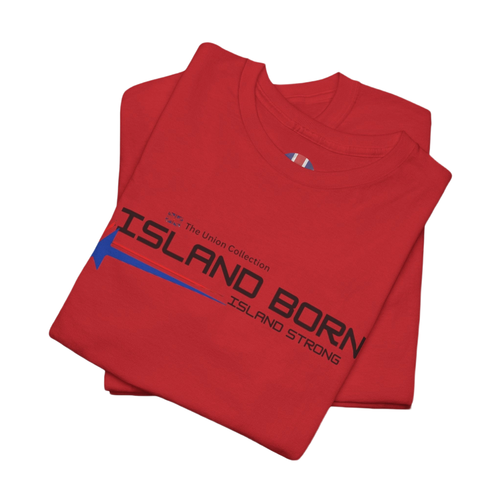 Island Born Tee | Island Strong Graphic T-Shirt | British Coastal Heritage Top