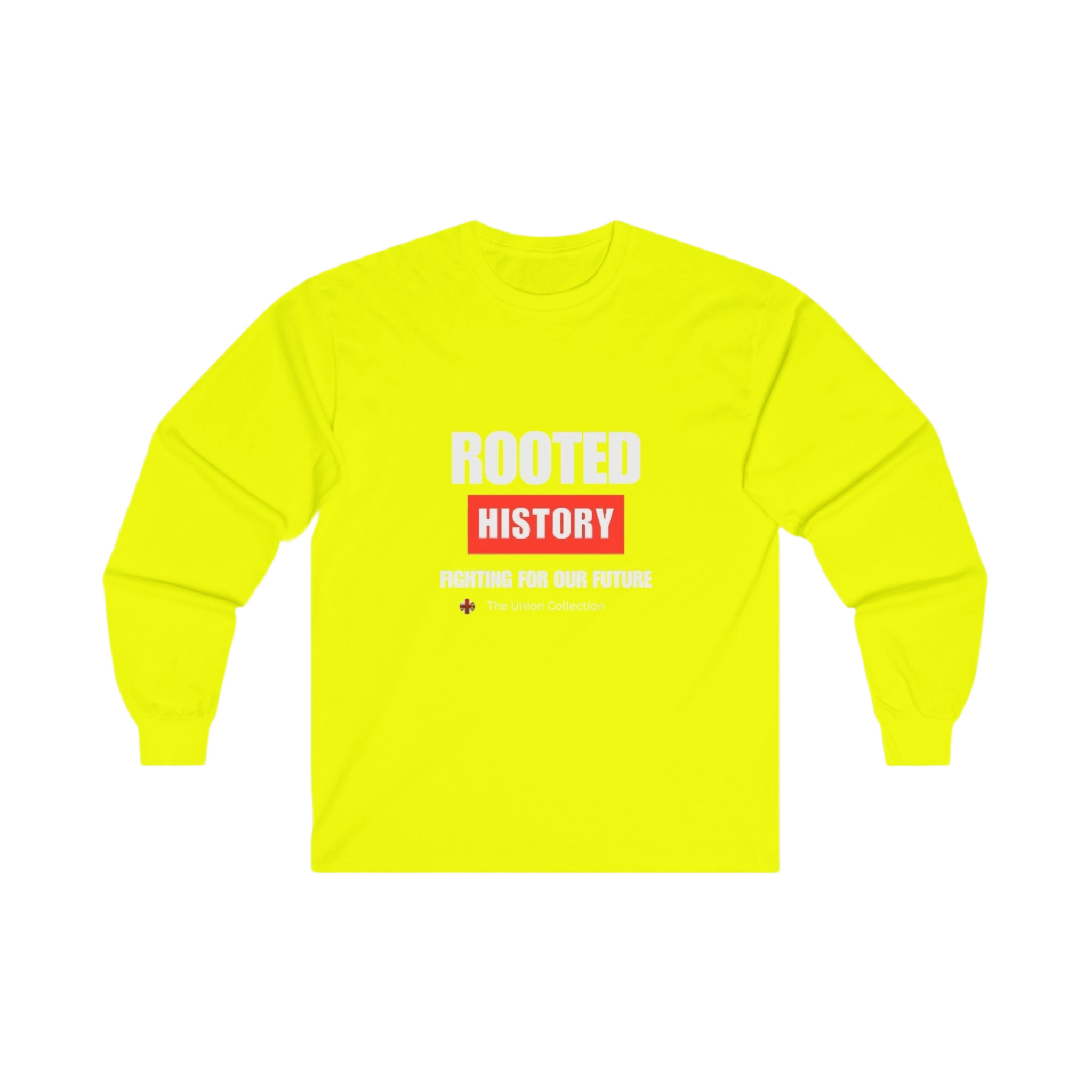 Rooted History Long Sleeve Tee | "Fighting for Our Future" Political Shirt | British Activist Sweatshirt